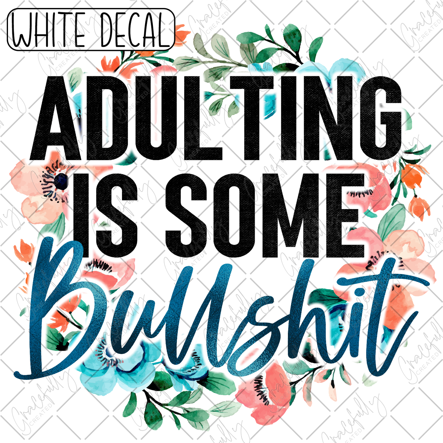 A70 Adulting is Some Bulls****