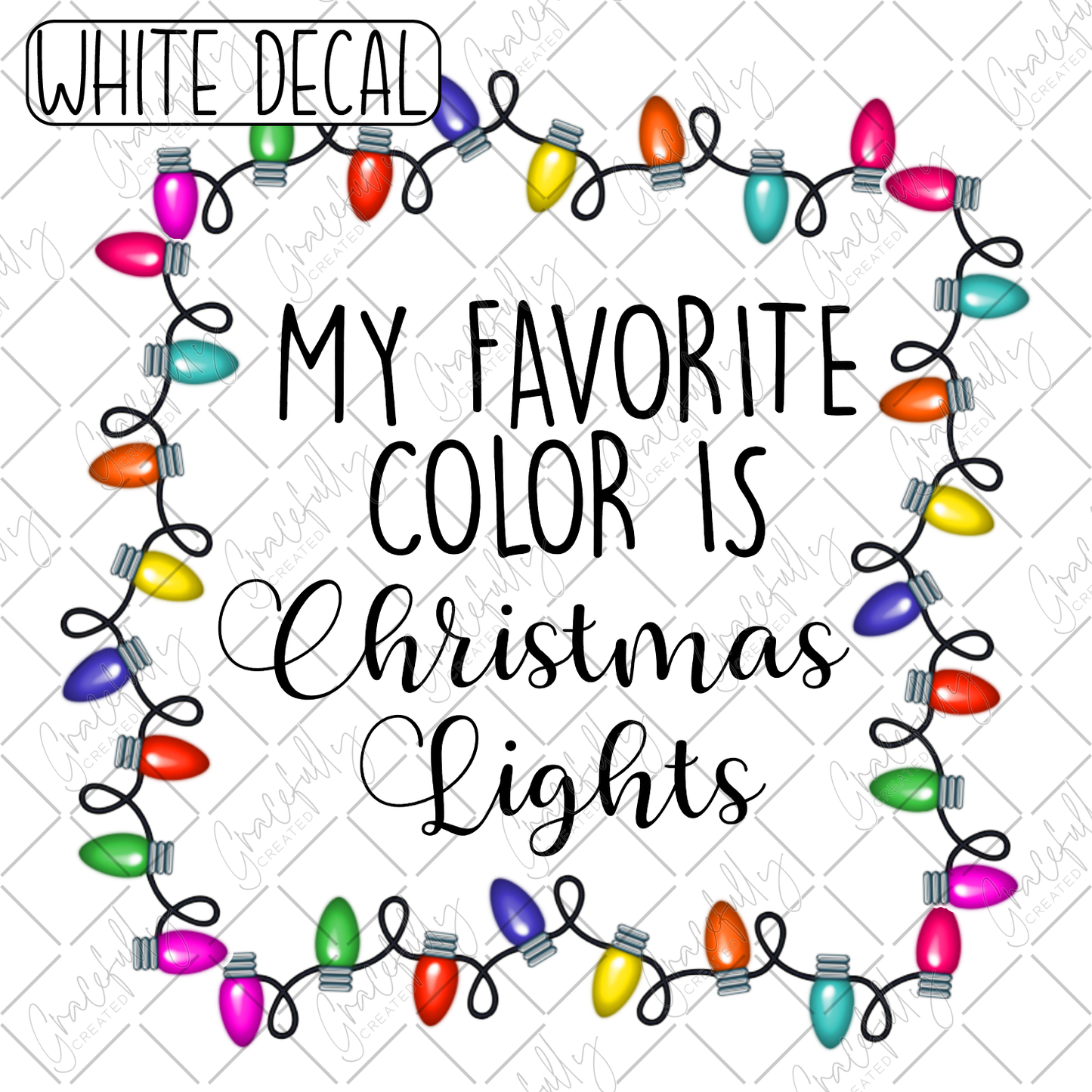 CH67 My Favorite Color is Christmas Lights