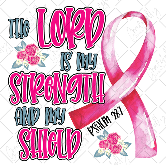 AW13 The Lord is my Strength and my Shield Pink Ribbon