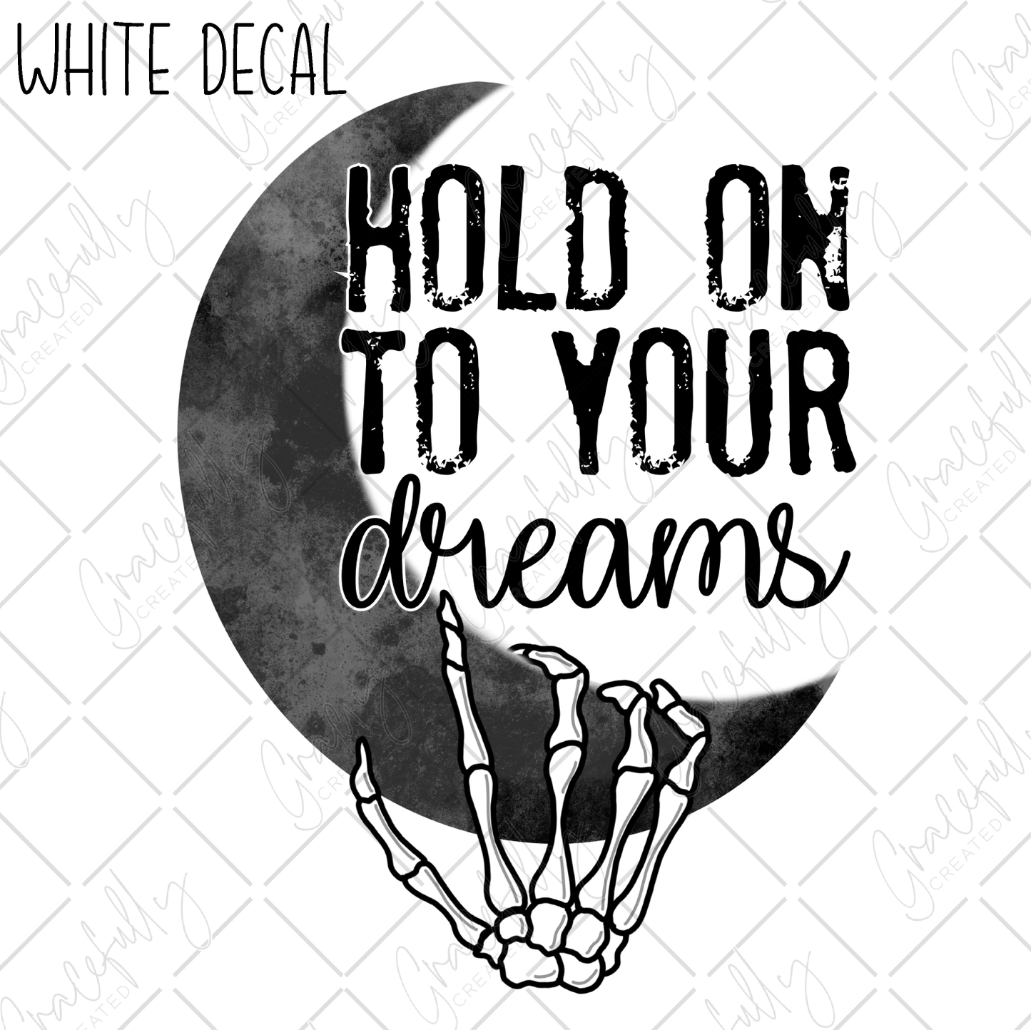WD18 Hold On To Your Dreams