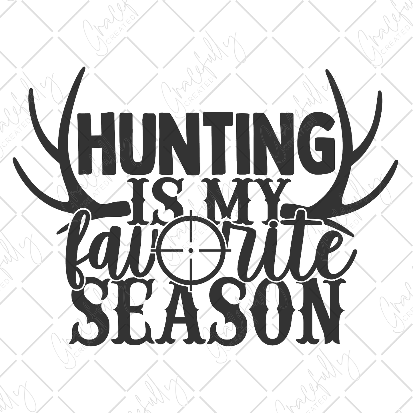 W19 Hunting is My Favorite Season