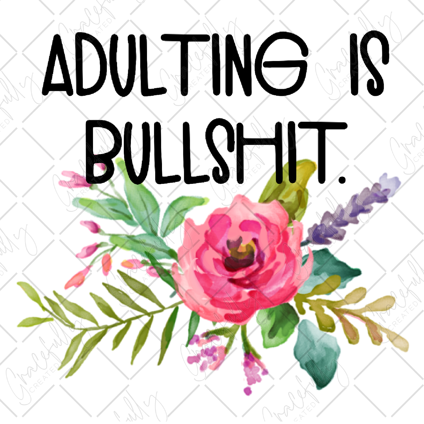 A48 Adulting is Bull****