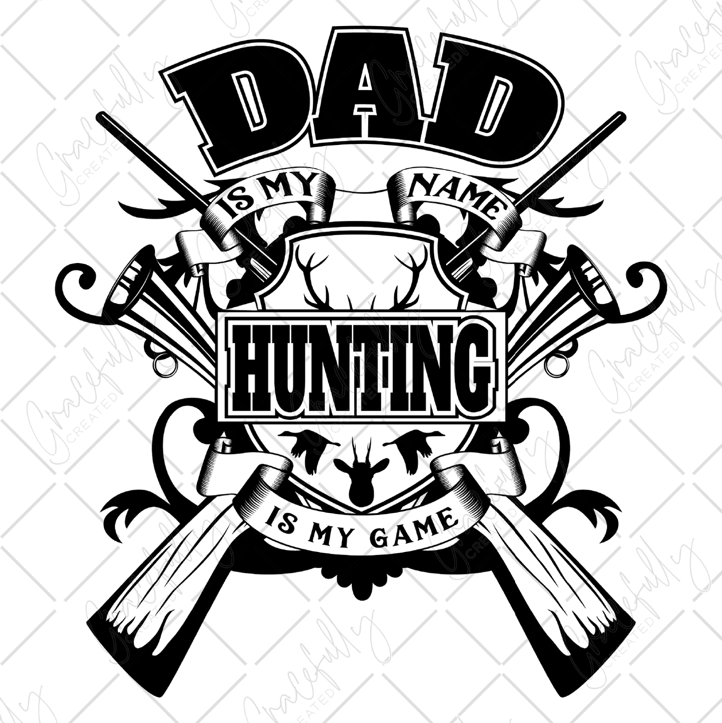 D9 Dad Hunting is my Game